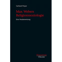 Max Webers Religionssoziologie. Eine Neubewertung